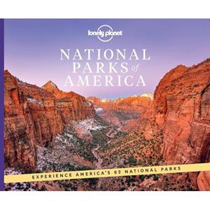 Lonely Planet National Parks Of America (2nd Ed)