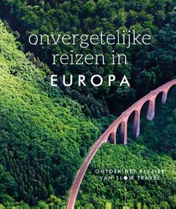 Spectrum Onvergetelijke reizen in Europa -   (ISBN: 9789000390991)
