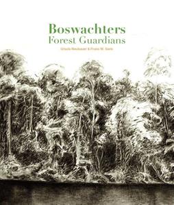 Frans W. Saris Boswachters/Forest Guardians -   (ISBN: 9789083203829)