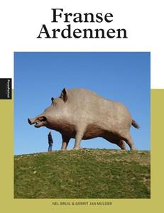 Gerrit Jan Mulder, Nel Bruil Franse Ardennen -   (ISBN: 9789493300750)
