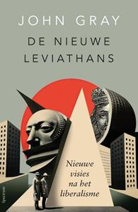 John Gray De nieuwe Leviathans -   (ISBN: 9789000389827)
