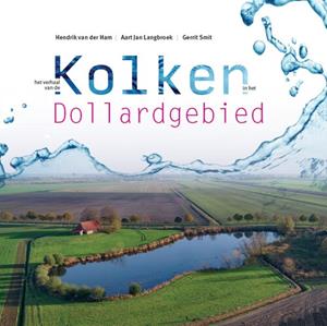 Aart Jan Langbroek Het verhaal van de kolken in het Dollardgebied -   (ISBN: 9789023259848)