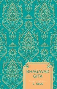 C. Keus Bhagavad Gita -   (ISBN: 9789020220940)