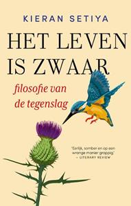 Kieran Setiya Het leven is zwaar -   (ISBN: 9789057125904)