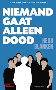 Henk Blanken Niemand gaat alleen dood -   (ISBN: 9789493304871)