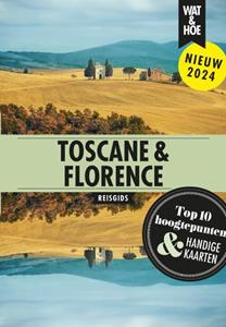 Wat & Hoe Reisgids Toscane & Florence -   (ISBN: 9789043930598)