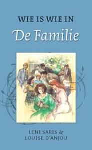 Leni Saris, Louise d'Anjou Wie is wie in de familie -   (ISBN: 9789020532623)