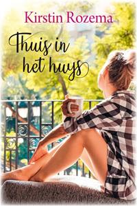 Kirstin Rozema Thuis in het huys -   (ISBN: 9789020539820)