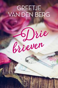 Greetje van den Berg Drie brieven -   (ISBN: 9789020540000)