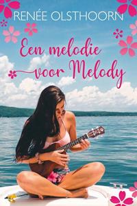 Renée Olsthoorn Een melodie voor Melody -   (ISBN: 9789020540017)