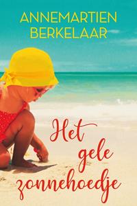 Annemartien Berkelaar Het gele zonnehoedje -   (ISBN: 9789020540406)