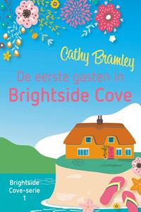 Cathy Bramley De eerste gasten in Brightside Cove -   (ISBN: 9789020542677)