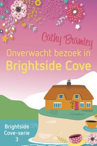Cathy Bramley Onverwacht bezoek in Brightside Cove -   (ISBN: 9789020542691)