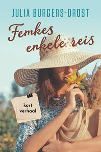 Julia Burgers-Drost Femkes enkele reis -   (ISBN: 9789020545289)