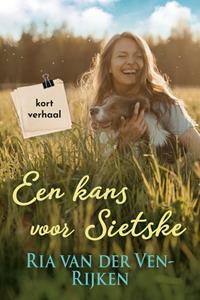 Ria van der Ven-Rijken Een kans voor Sietske -   (ISBN: 9789020546033)