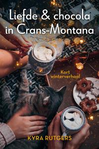 Kyra Rutgers Liefde & chocola in Crans-Montana -   (ISBN: 9789020548914)