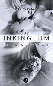 Cora Carmack Inking him -   (ISBN: 9789021416465)