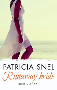 Patricia Snel Runaway Bride -   (ISBN: 9789026346644)