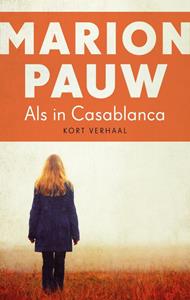 Marion Pauw Als in Casablanca -   (ISBN: 9789026347221)