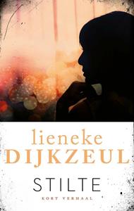 Lieneke Dijkzeul Stilte -   (ISBN: 9789026348297)