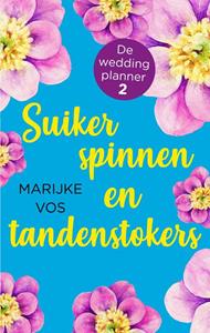 Marijke Vos Suikerspinnen en tandenstokers -   (ISBN: 9789047205159)