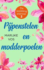 Marijke Vos Pijpenstelen en modderpoelen -   (ISBN: 9789047205173)