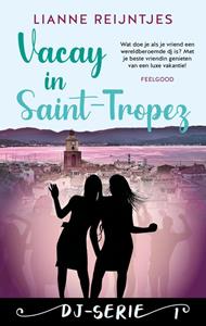 Lianne Reijntjes Vacay in Saint Tropez -   (ISBN: 9789047206842)