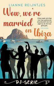 Lianne Reijntjes Wow, we're married on Ibiza -   (ISBN: 9789047206880)