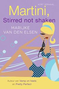 Marijke van den Elsen Martini, stirred not shaken -   (ISBN: 9789401901185)