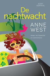 Anne West De nachtwacht -   (ISBN: 9789401901864)
