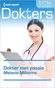 Melanie Milburne Dokter met passie -   (ISBN: 9789402510966)