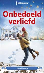 Tanya Michaels Onbedoeld verliefd -   (ISBN: 9789402532623)