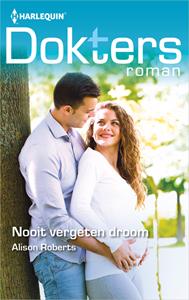 Alison Roberts Nooit vergeten droom -   (ISBN: 9789402539097)