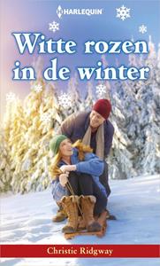 Christie Ridgway Witte rozen in de winter -   (ISBN: 9789402543902)