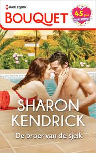Sharon Kendrick De broer van de sjeik -   (ISBN: 9789402546187)