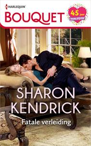 Sharon Kendrick Fatale verleiding -   (ISBN: 9789402546217)