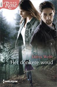 Debra Webb Het donkere woud -   (ISBN: 9789402551143)