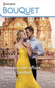 Abby Green Een kus, een affaire, een schandaal -   (ISBN: 9789402551228)