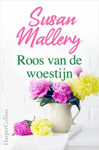 Susan Mallery Roos van de woestijn -   (ISBN: 9789402552003)
