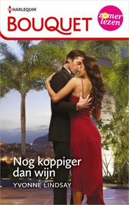 Yvonne Lindsay Nog koppiger dan wijn -   (ISBN: 9789402552652)
