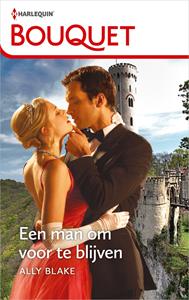 Ally Blake Een man om voor te blijven -   (ISBN: 9789402553949)