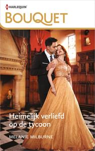 Melanie Milburne Heimelijk verliefd op de tycoon -   (ISBN: 9789402556469)