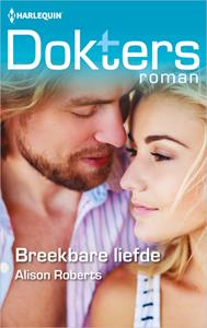 Alison Roberts Breekbare liefde -   (ISBN: 9789402557541)