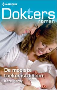Kate Hardy De mooiste toekomstdroom -   (ISBN: 9789402558968)