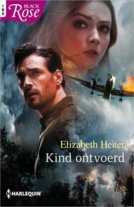 Elizabeth Heiter Kind ontvoerd -   (ISBN: 9789402559033)