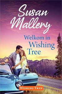 Susan Mallery Welkom in Wishing Tree -   (ISBN: 9789402559897)