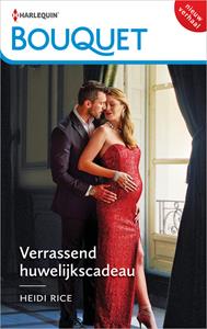 Heidi Rice Verrassend huwelijkscadeau -   (ISBN: 9789402560862)