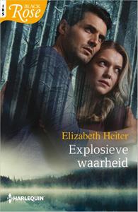 Elizabeth Heiter Explosieve waarheid -   (ISBN: 9789402561531)