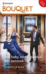 Chantelle Shaw Een baby, een schandaal, een aanzoek -   (ISBN: 9789402563085)