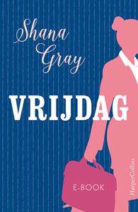 Shana Gray Vrijdag -   (ISBN: 9789402756111)
